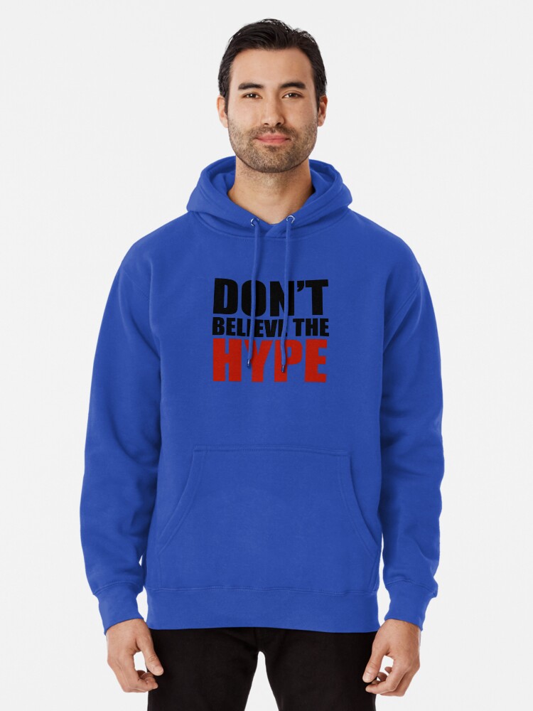 Oversized Hoodie Blue Hype Hoodie Don't Believe The Hype Pullover