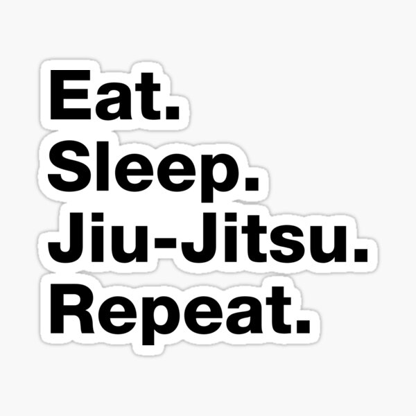 Item preview, Eat. Sleep. Jiu-jitsu. Repeat. designed and sold by squidgun.