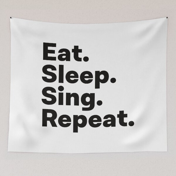 Item preview, Eat Sleep Sing Repeat designed and sold by teesaurus.