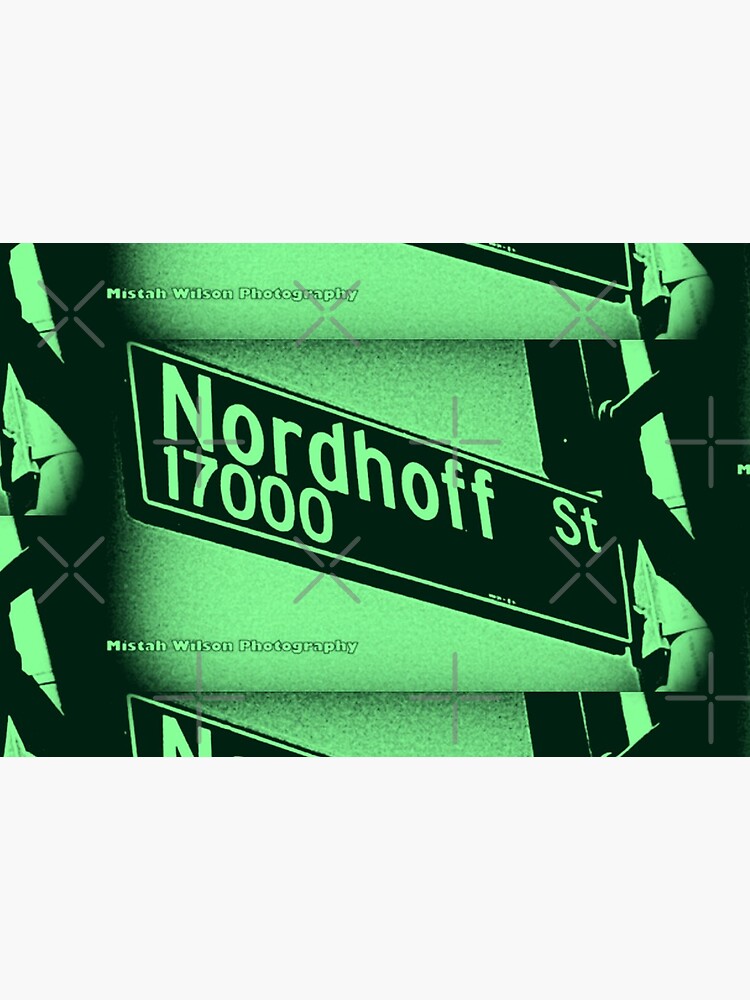 Nordhoff Street, SFV, Los Angeles, CA MINT CHIP by Mistah Wilson by MistahWilson