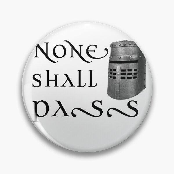 Item preview, None Shall Pass / Black Knight designed and sold by MandWthings.