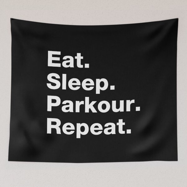 Item preview, Eat. Sleep. Parkour. Repeat. designed and sold by squidgun.