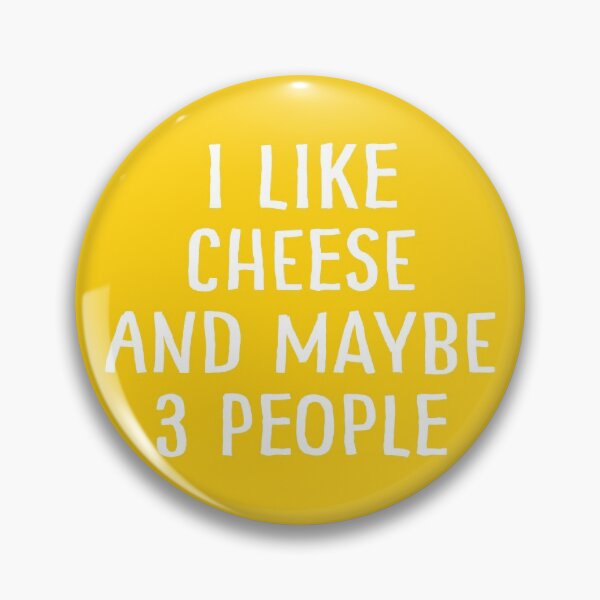 Item preview, I Like Cheese And Maybe 3 People designed and sold by teesaurus.