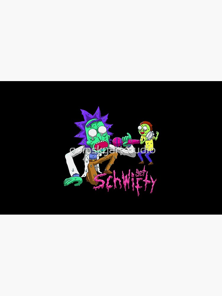 rick and morty get schwifty by gomskyartstudio