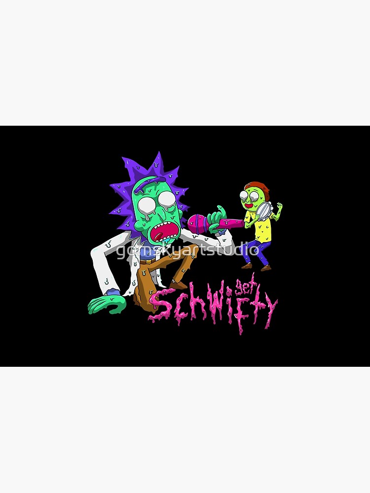 rick and morty get schwifty by gomskyartstudio