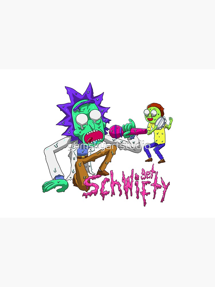 rick and morty get schwifty by gomskyartstudio