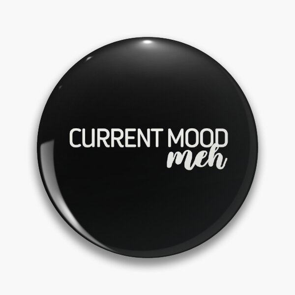 Item preview, Current Mood Meh, Funny Sarcastic Gift, Mood gift, Women Gifts, Men Gift designed and sold by 96design.