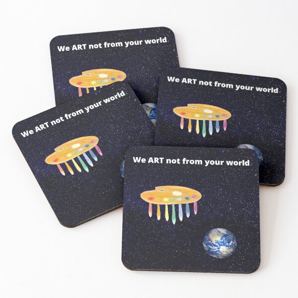 Item preview, We ART not from your world designed and sold by Bagsyrose.