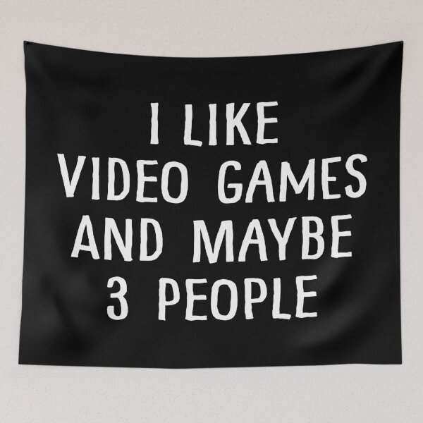 Item preview, I Like Video Games And Maybe 3 People designed and sold by teesaurus.
