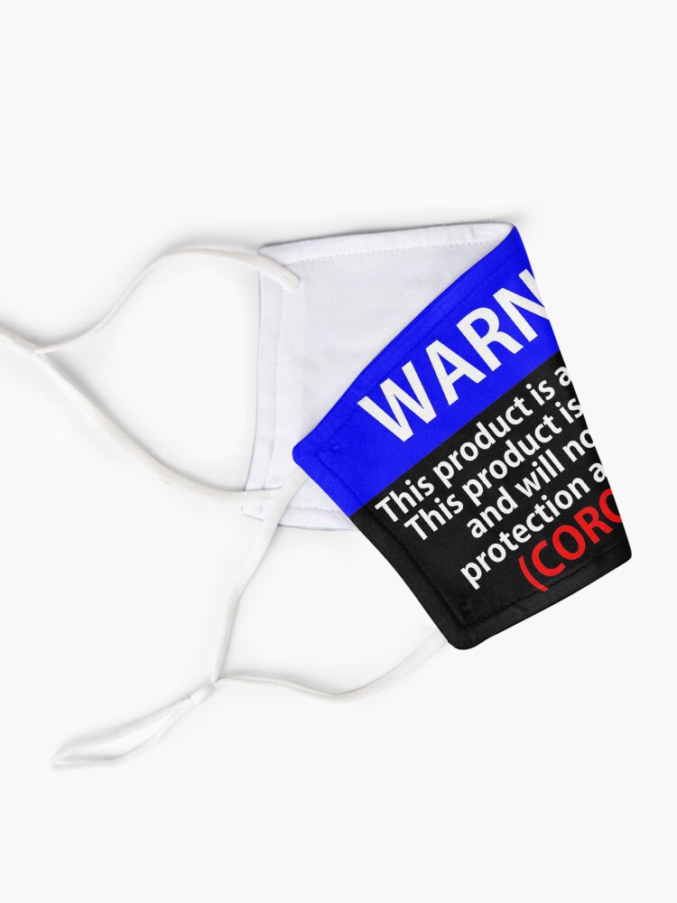 Alternate view of Warning Mask - No protection against the Coronaviurs Mask