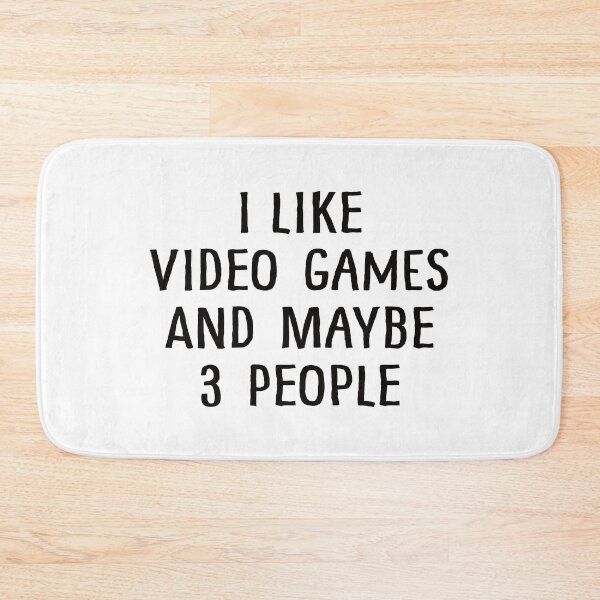Item preview, I Like Video Games And Maybe 3 People designed and sold by teesaurus.