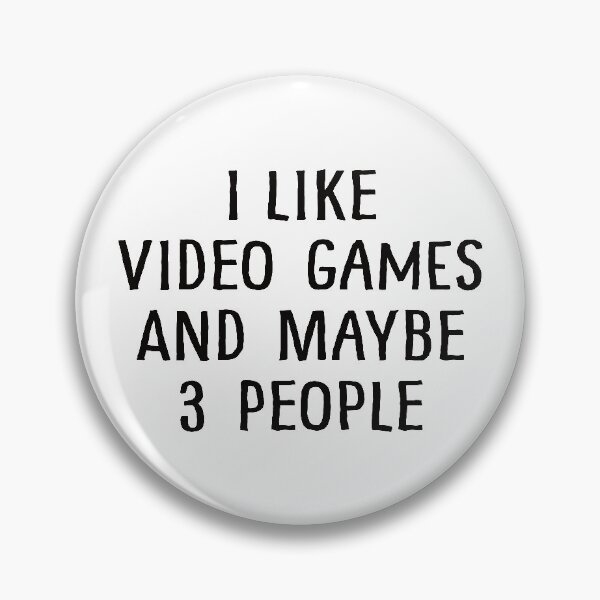 Item preview, I Like Video Games And Maybe 3 People designed and sold by teesaurus.