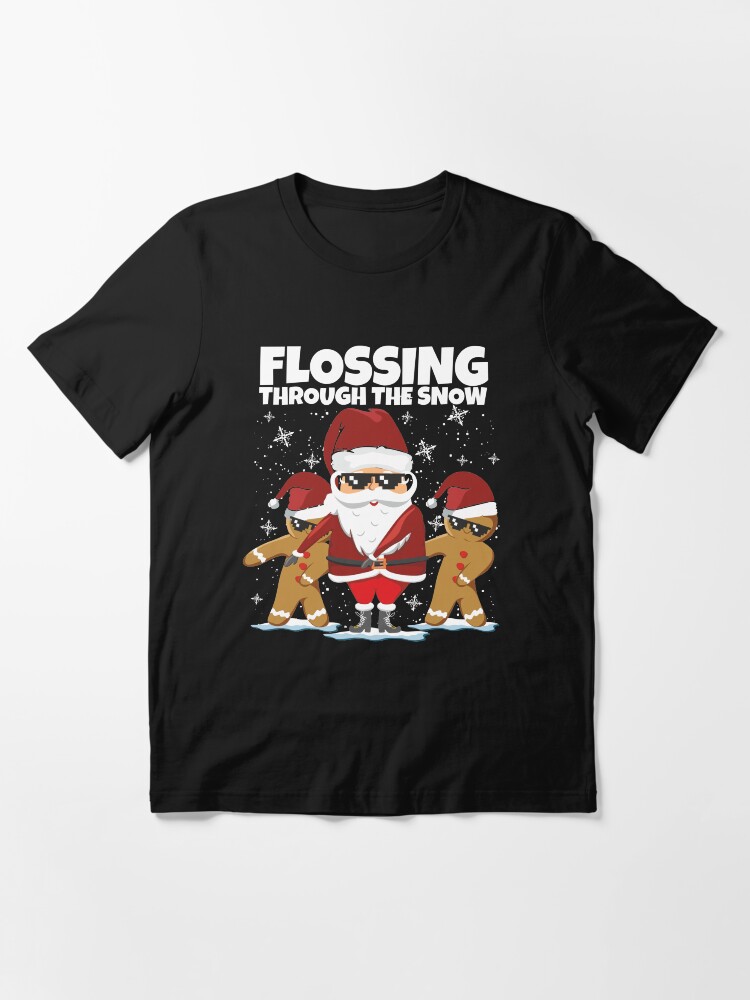 flossing through the snow shirt