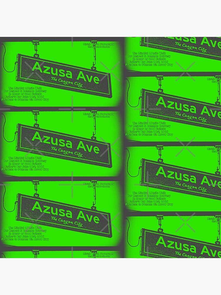 Azusa Avenue, Azusa, CA by Mistah Wilson by MistahWilson