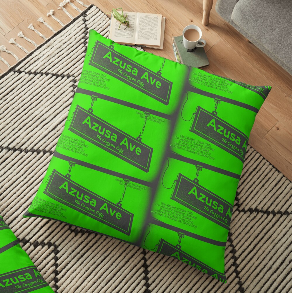 Azusa Avenue, Azusa, CA by Mistah Wilson Floor Pillow