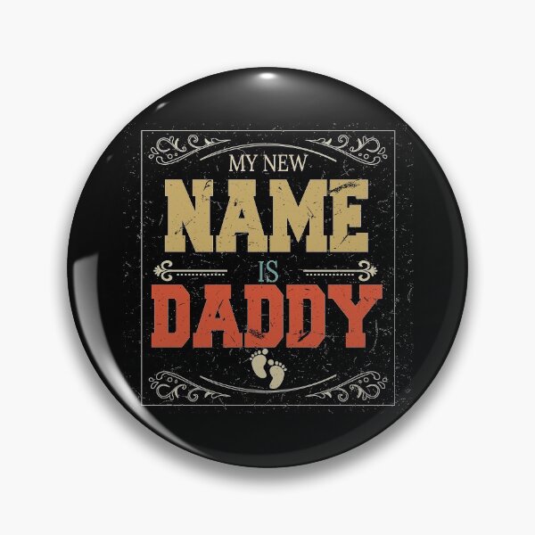 Item preview, my new name is daddy designed and sold by BAISSANE.