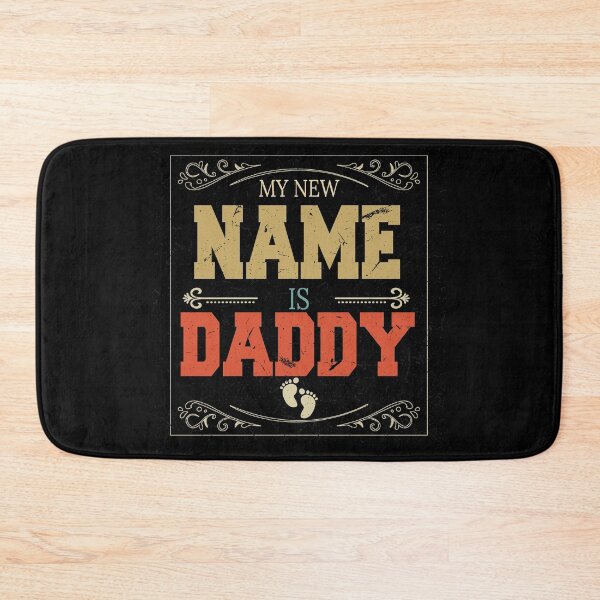 Item preview, my new name is daddy designed and sold by BAISSANE.