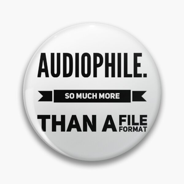 Item preview, Audiophile So Much More Than A File Format Black Text designed and sold by TWMBDesigns.