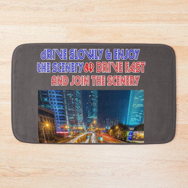 Item preview, DRIVE SLOWLY and ENJOY THE SCENERY – DRIVE FAST AND JOIN THE SCENERY designed and sold by JOHNC1.