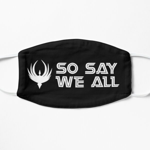 Battlestar Galactica So say we all Flat Mask