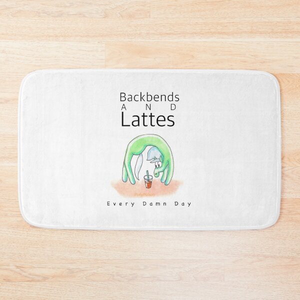 Item preview, Backbends and Lattes Every Damn Day designed and sold by PonyPoison.