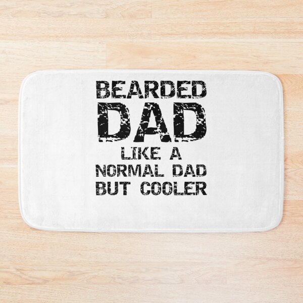 Aperçu de l'œuvre Bearded Dad Like a Normal Dad but Cooler Father's Day Gift créée et vendue par TNDesignStudio.