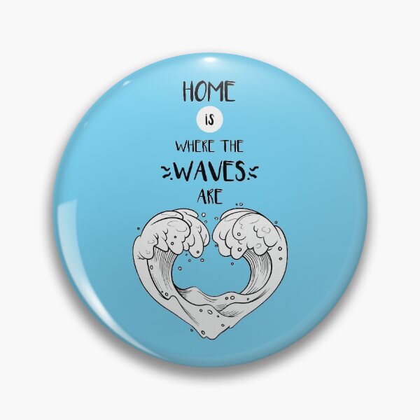 Item preview, Home is Where the Waves Are designed and sold by supermara.
