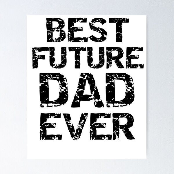 Artikelvorschau, Best Future Dad Ever Father's Day Gift entworfen und verkauft von TNDesignStudio.