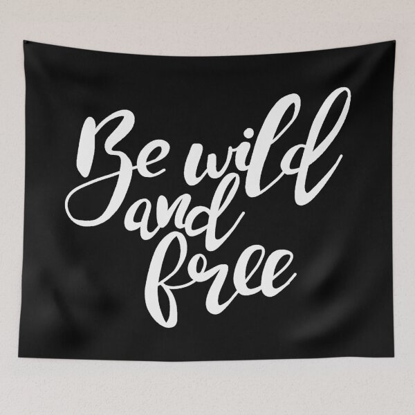 Item preview, Be wild and free designed and sold by ValentinaHramov.