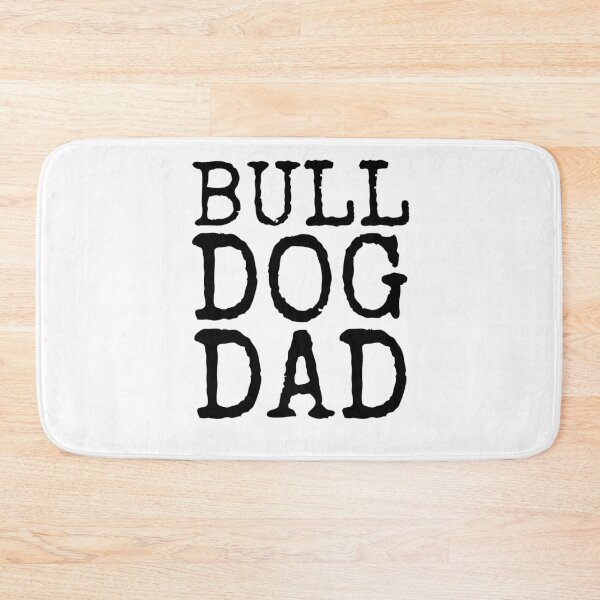 Aperçu de l'œuvre Bulldog Father Quote Bull Dog Dad Father's Day Gift créée et vendue par TNDesignStudio.