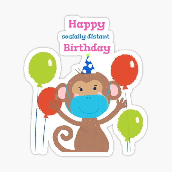 Sticker Joyeux Anniversaire En Bonne Sante Coronavirus Birthday Boy Par Martinpeck Redbubble