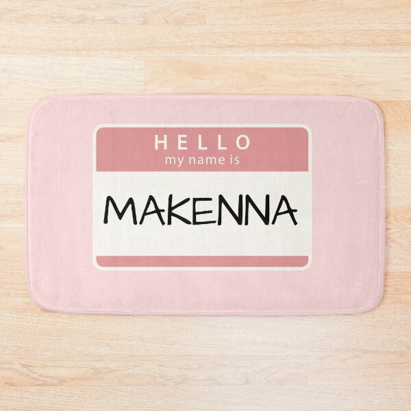 Item preview, Hello my name is Makenna designed and sold by melbournegirl.