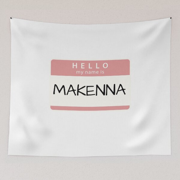 Item preview, Hello my name is Makenna designed and sold by melbournegirl.