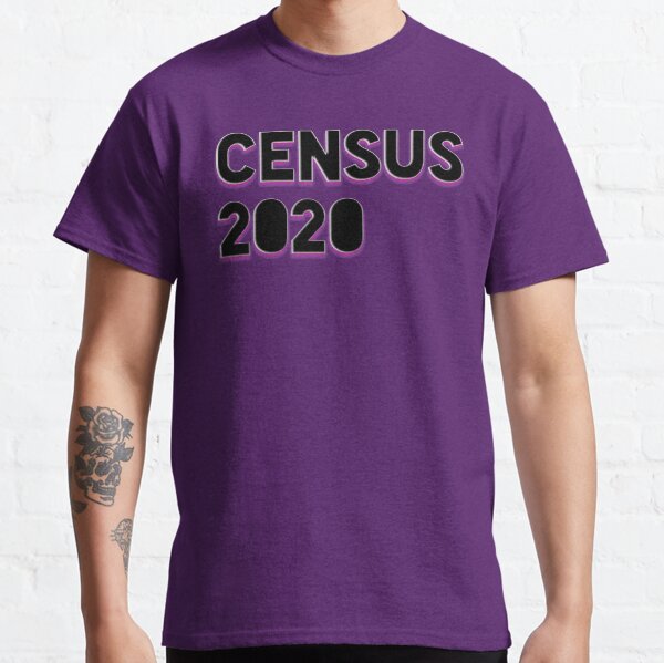 Census Men S T Shirts Redbubble