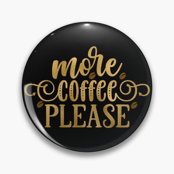 Item preview, More Coffee Please designed and sold by hatimelhag.