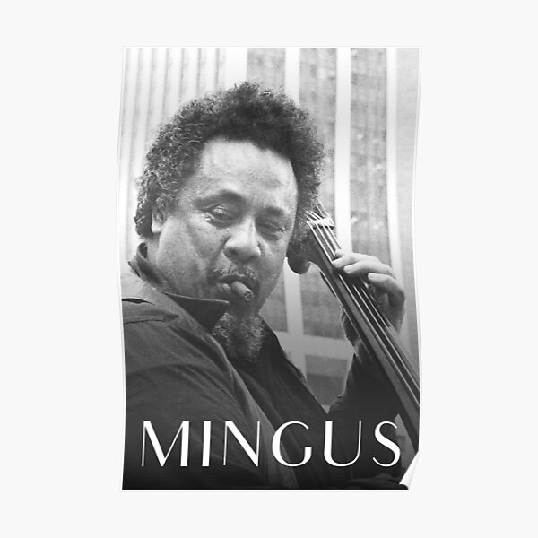 Charles Mingus Jazz Bassist Poster