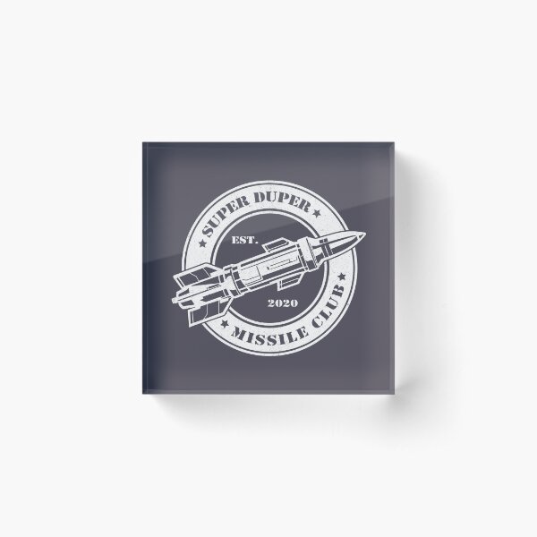 Super Duper Missile Club Acrylic Block