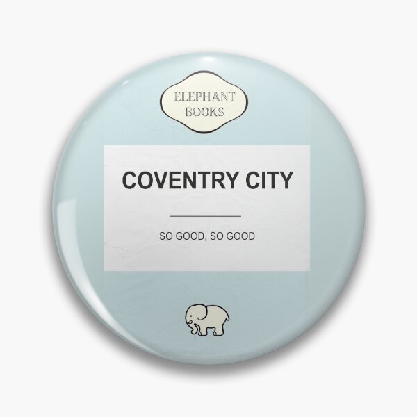 Item preview, Coventry City ' So Good! designed and sold by Daveseedhouse.