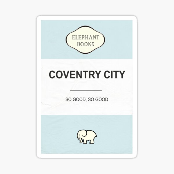 Coventry City ' So Good! Sticker