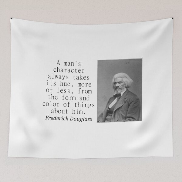 Item preview, A Mans Character - Frederick Douglass designed and sold by CrankyOldDude.