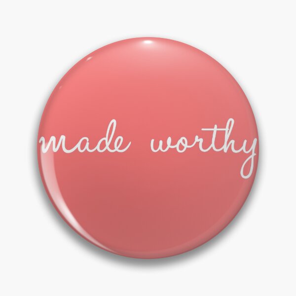 Item preview, Made worthy designed and sold by ReVivingHoPe.