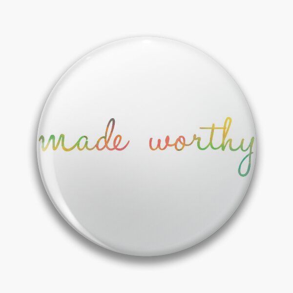 Item preview, Made worthy designed and sold by ReVivingHoPe.