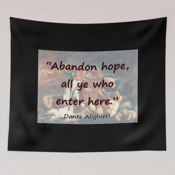 Item preview, Abandon Hope - Dante designed and sold by CrankyOldDude.