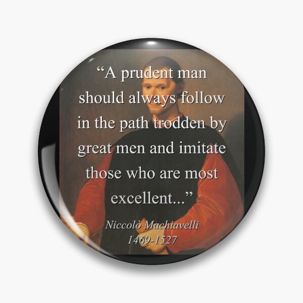 Item preview, A Prudent Man Should Follow - Machiavelli designed and sold by CrankyOldDude.