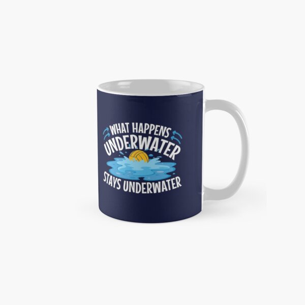 Item preview, Water Polo What Happens Underwater Stays Underwater designed and sold by jaygo.