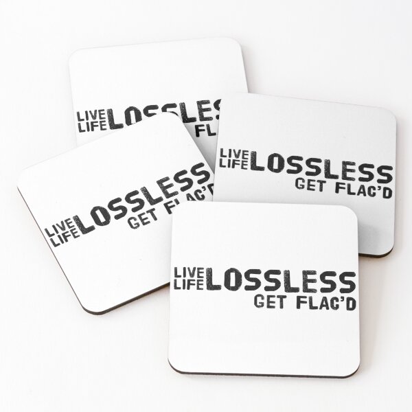 Item preview, Live Life Lossless Get FLAC'd Black Text designed and sold by TWMBDesigns.