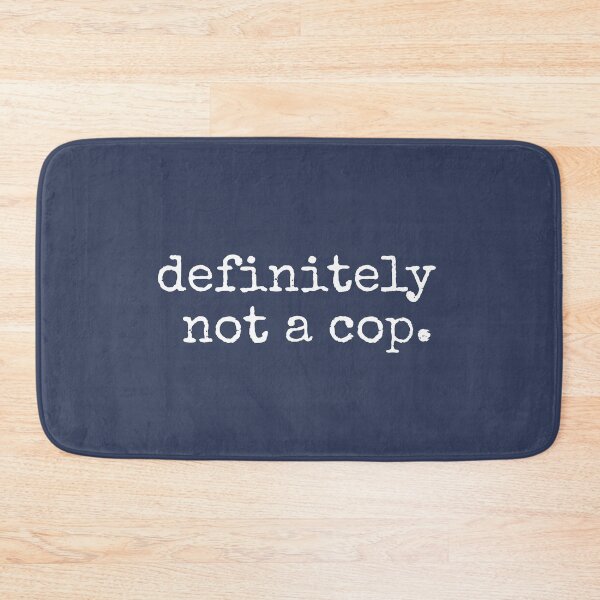 Item preview, Definitely Not A Cop Funny Police Undercover Sarcastic Humor Quote Joke Gift  designed and sold by alenaz.