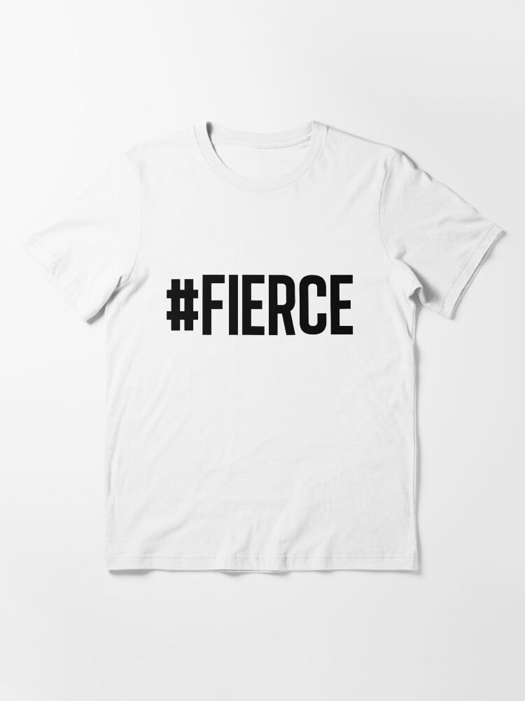 Alternate view of #FIERCE Essential T-Shirt
