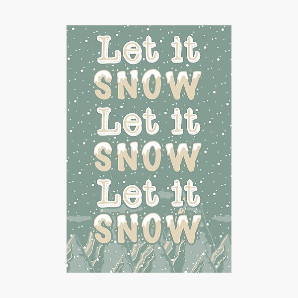 Item preview, Let it snow, let it snow, let it snow designed and sold by nektarinchen.