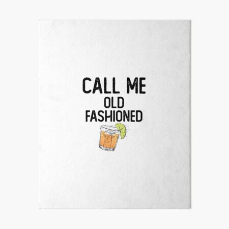 Item preview, Call Me Old Fashioned Funny Quotes,Mom Gift,Father day,Mom,Daughter Gifts designed and sold by Laura J Devera ⭐⭐⭐⭐⭐.